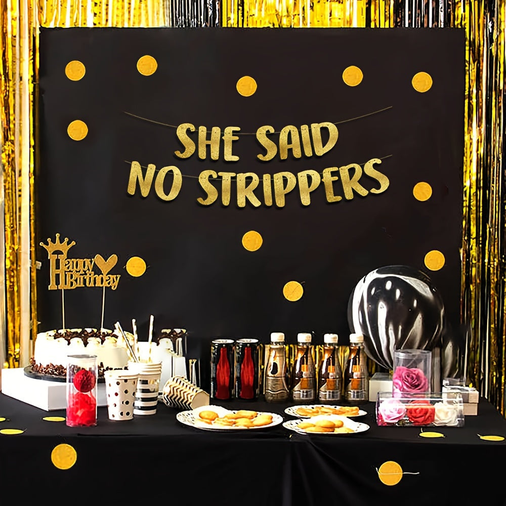 She Said No Strippers Golden Glitter Banner