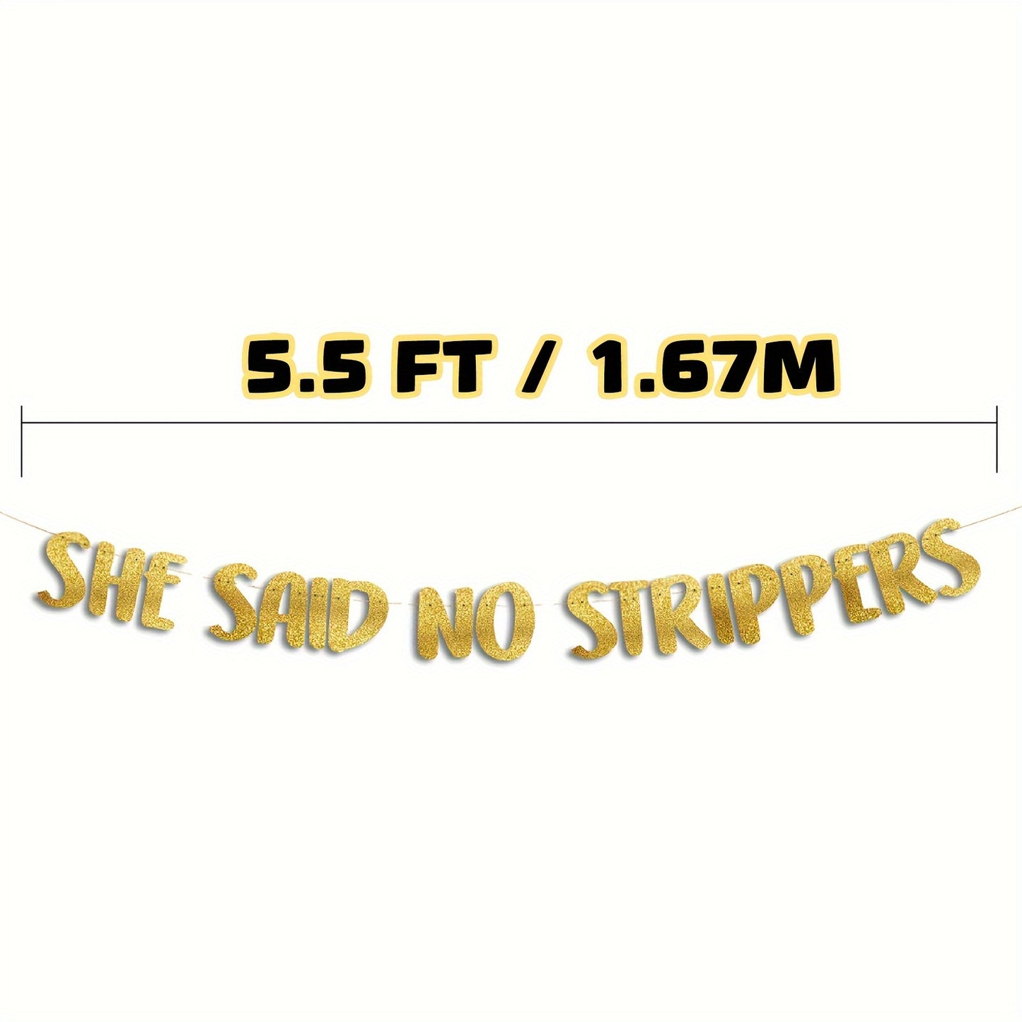 She Said No Strippers Golden Glitter Banner