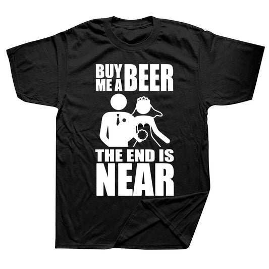 Buy Me A Beer The End Is Near